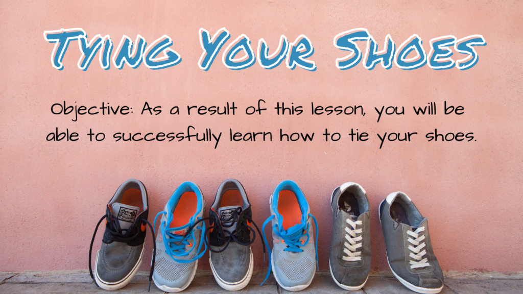 Shoe Tying Tutorial